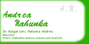 andrea mahunka business card